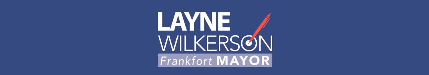 A message for Mayor Layne Wilkerson